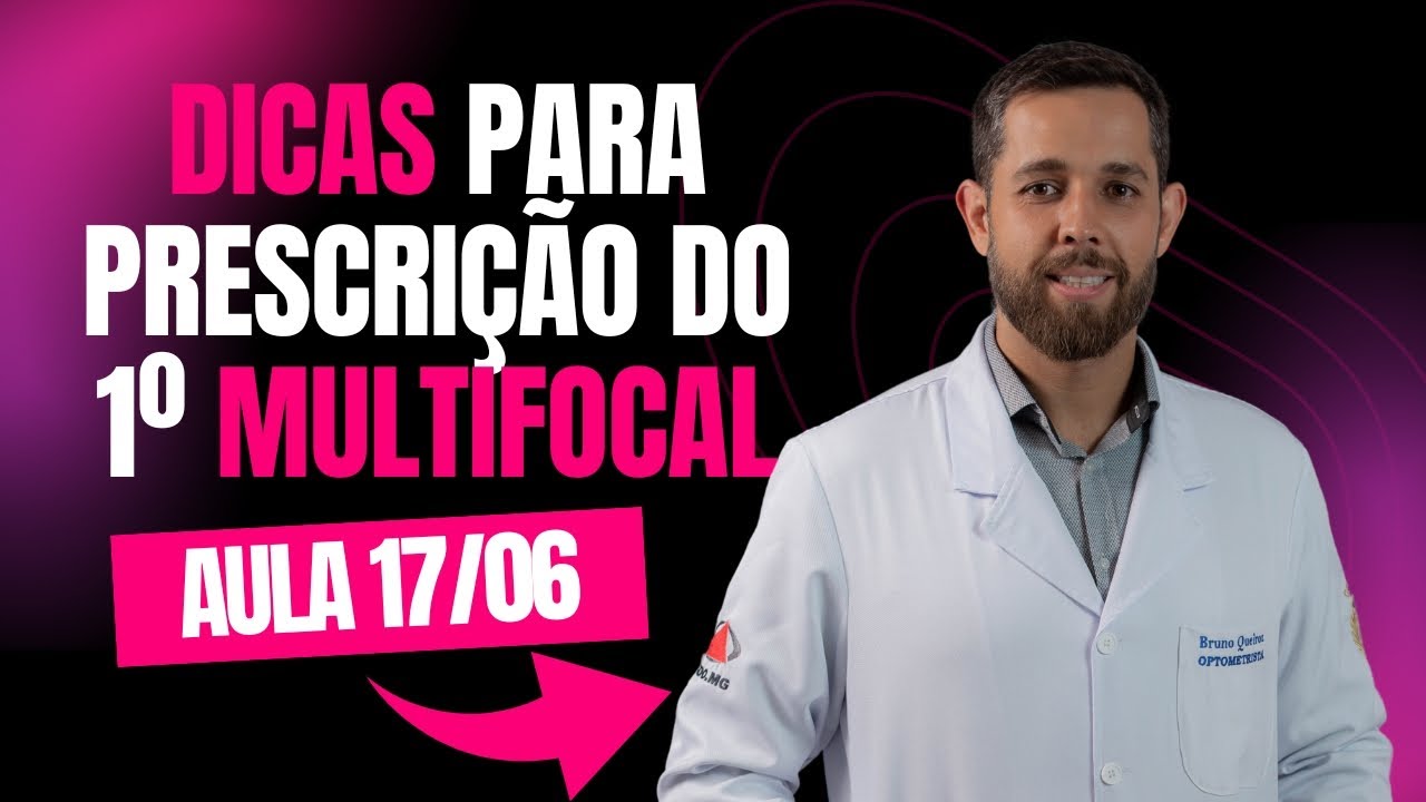 Dicas Prescrição Optométrica MultiFocal