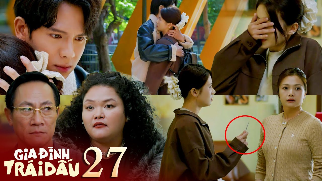 GIA ĐÌNH TRÁI DẤU tập 27 | Dương nổi giận chất vấn khi biết mẹ lén dùng que thử thai điều tra mình