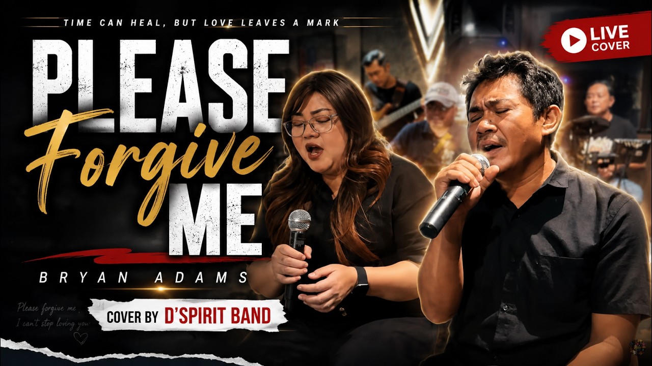 Please Forgive Me – Bryan Adams | Cover by D’Spirit Band