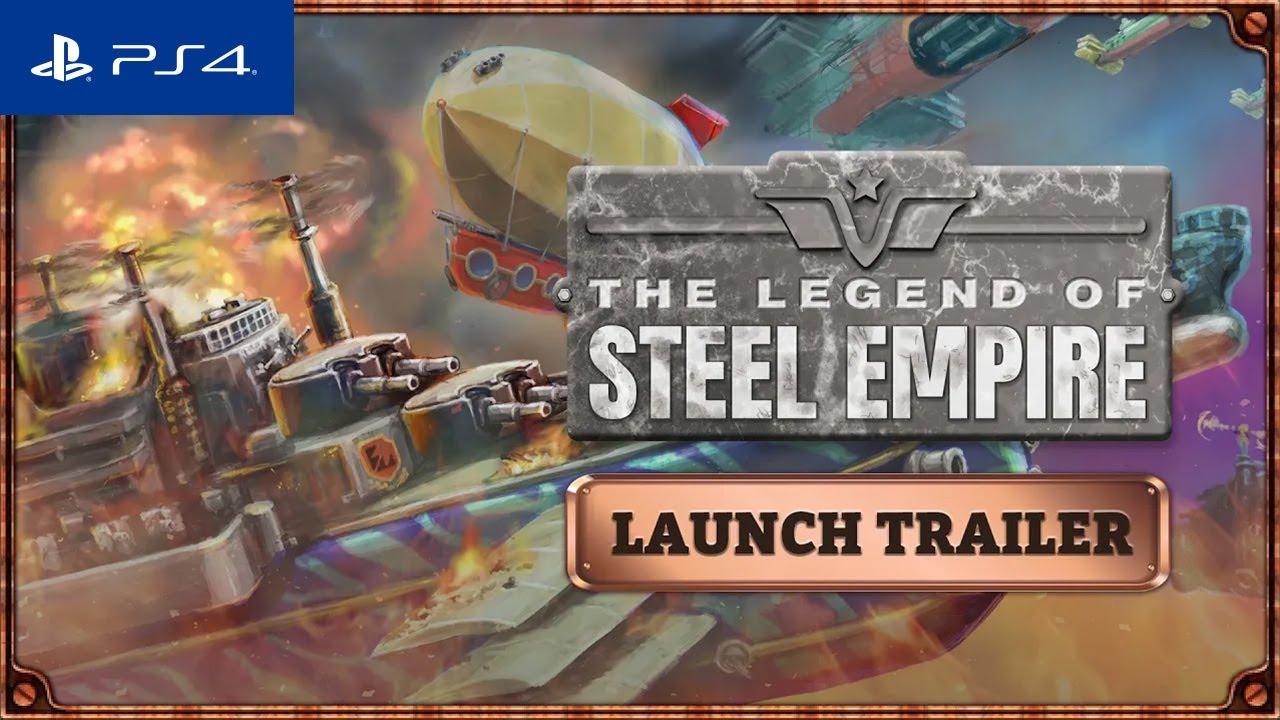 The Legend of Steel Empire - LAUNCH TRAILER | PlayStation 4