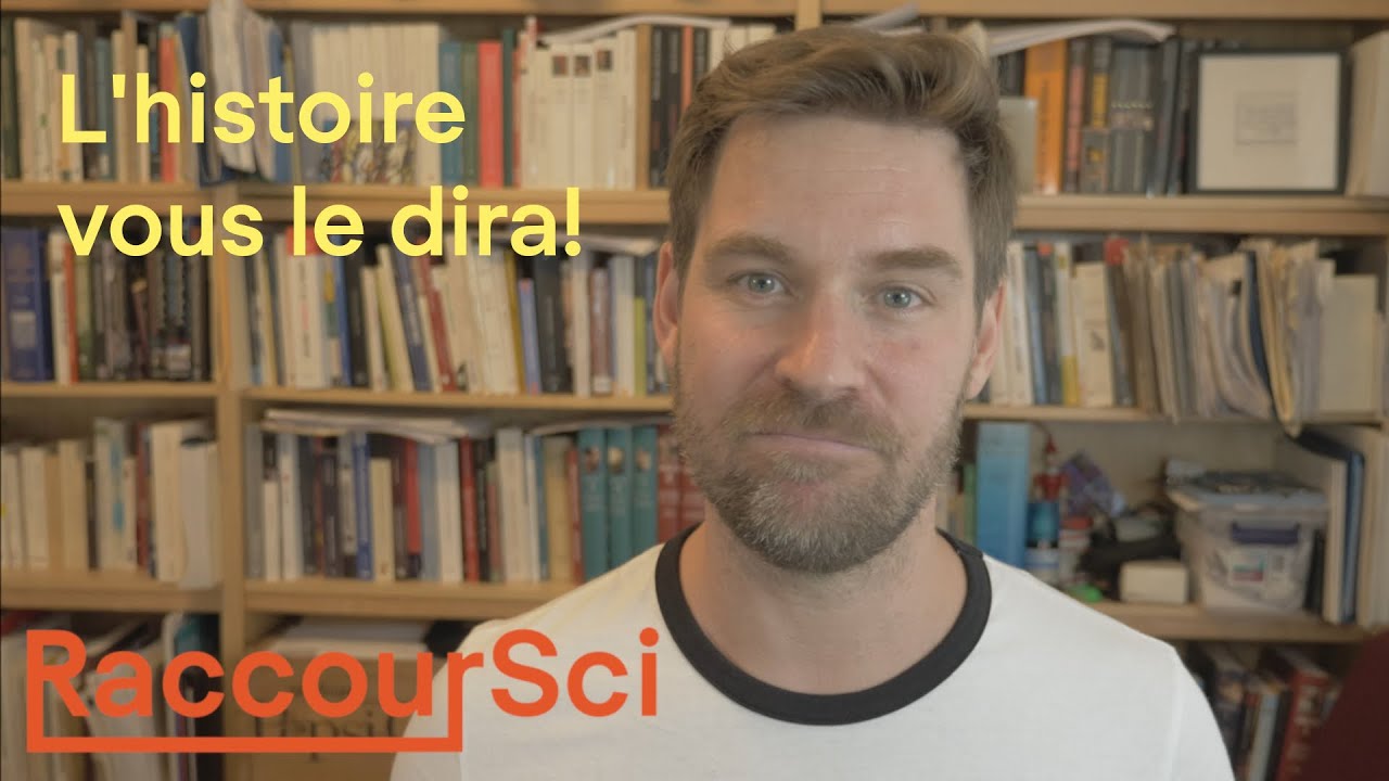 L'histoire vous le dira!