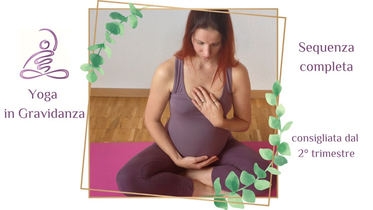 Yoga in grazidanza: lezione 12  Sequenza completa 2&deg; trimestre