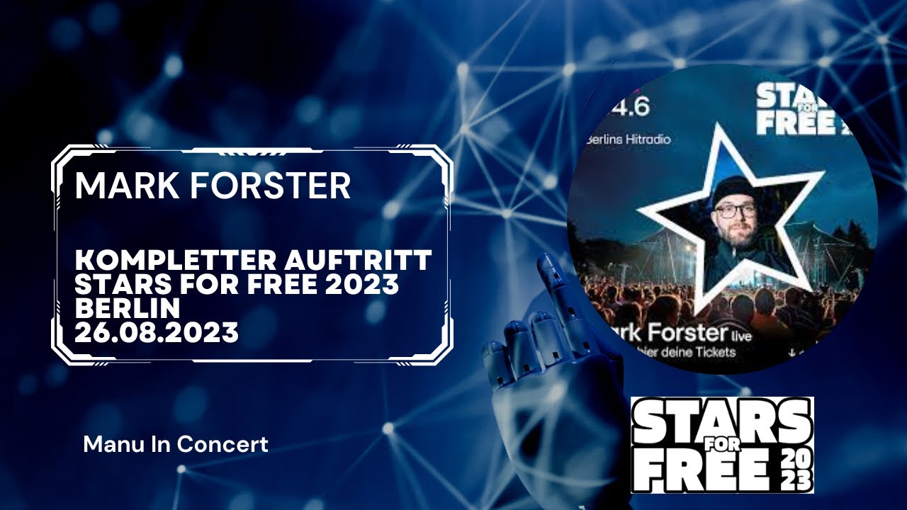 MARK FORSTER | kompletter Auftritt | STARS FOR FREE 2023 | 26.08.2023 in Berlin