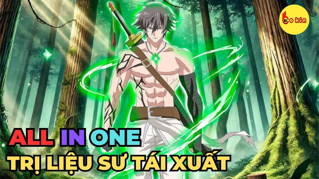 ALL IN ONE | Trị Liệu Sư Nhưng Sức Mạnh Cấp S | Review Anime Hay