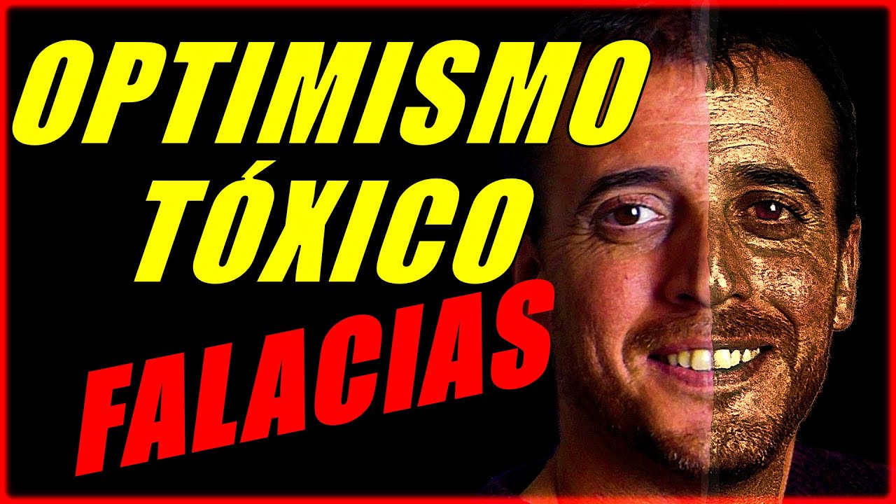 Desarrollo personal para críticos del optimismo tóxico y pensamiento positivo - Mentiras y falacias