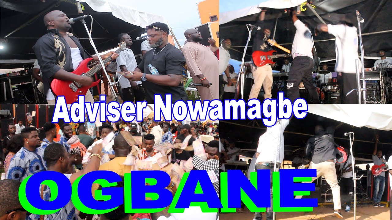 Wao Watch New Wonderful Live On Stage of Adviser Nowamagbe ...OGBANE...