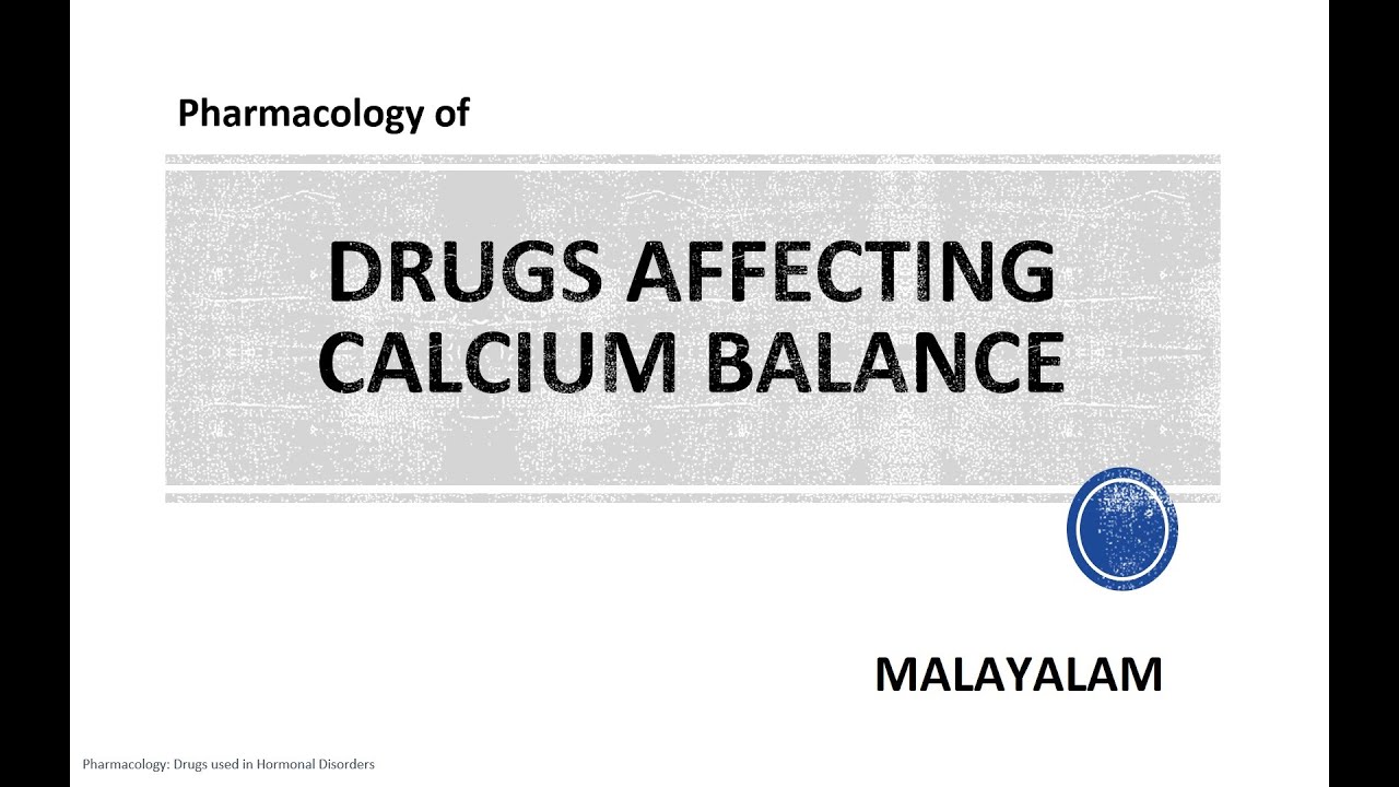 Drugs Affecting Calcium Balance: Pharmacology: CALCITONIN  PARATHYROID HORMONE (PTH) VITAMIN D