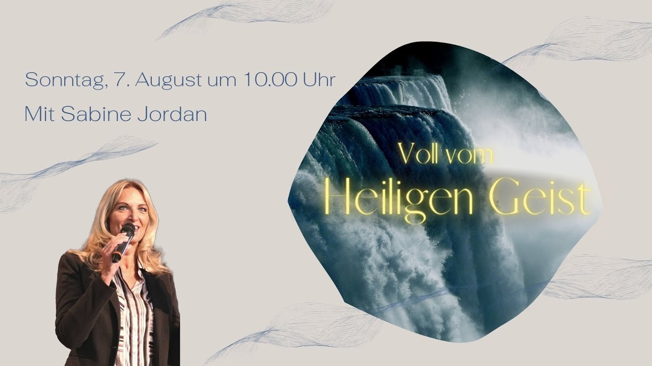 Voll vom Heiligen Geist I Sabine Jordan I Gottesdienst