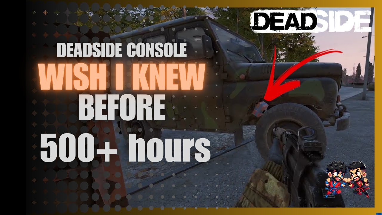 Deadside Console - Advanced TIPS I Everyone Should Know Before Playing