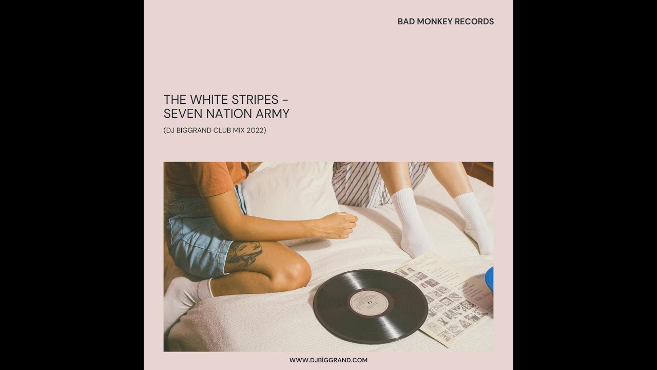 THE WHITE STRIPER  - SEVEN NATION ARMY (DJ BigGrand Edit 2022) #thewinterstriper #remix #editmix