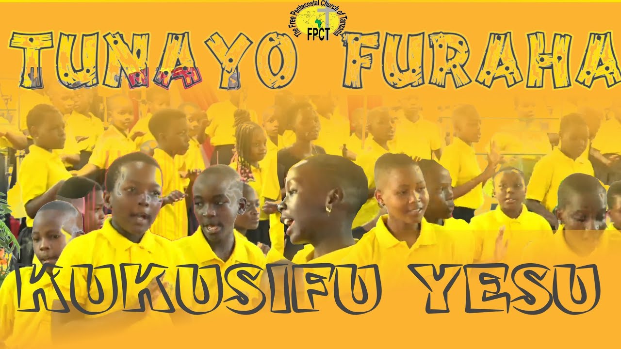 TUNAYO FURAHA KUKUSIFU YESU | CYM Kwaya ya watoto na chipkiz.