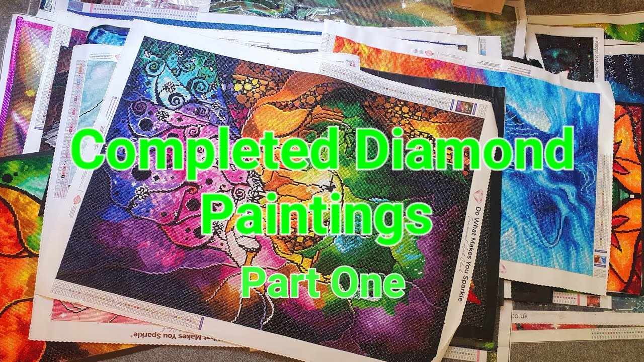 Completed Diamond Paintings- Part One