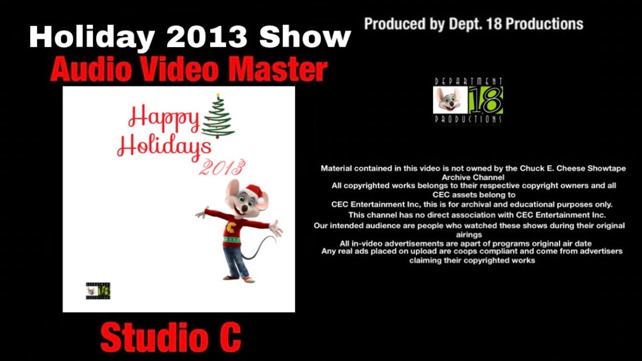 Chuck E. Cheese Happy Holidays 2013 Show (Studio C)