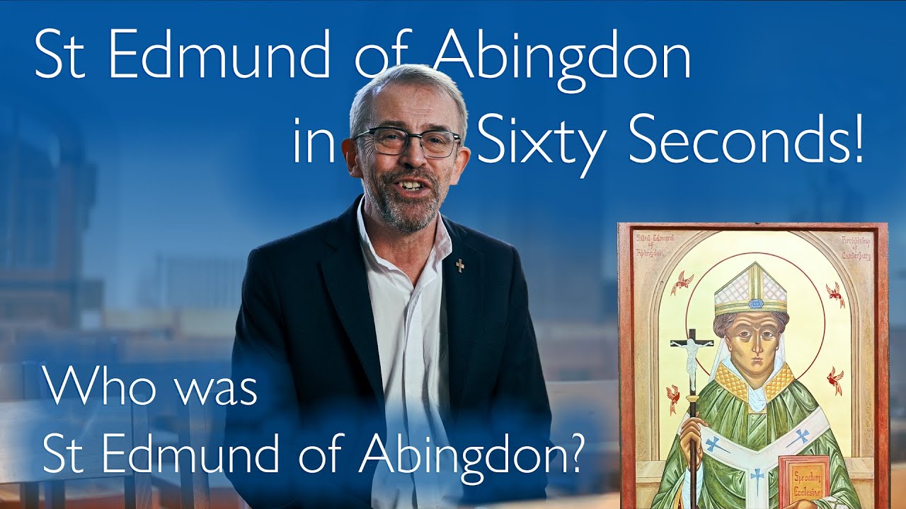 St Edmund of Abingdon in Sixty Seconds