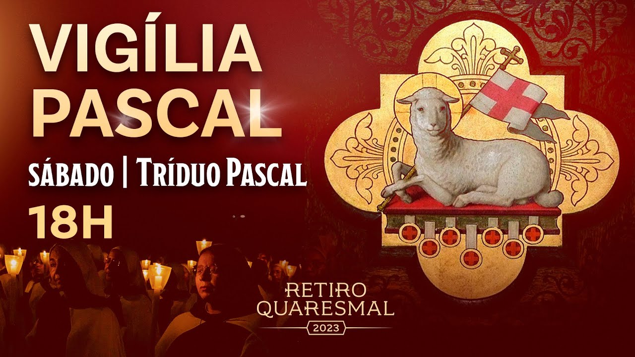 Vigília Pascal 18h | Tríduo Pascal | Instituto Hesed