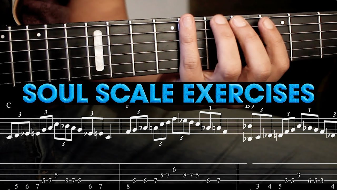 Soul Scale Exercises for Improvisation + tab