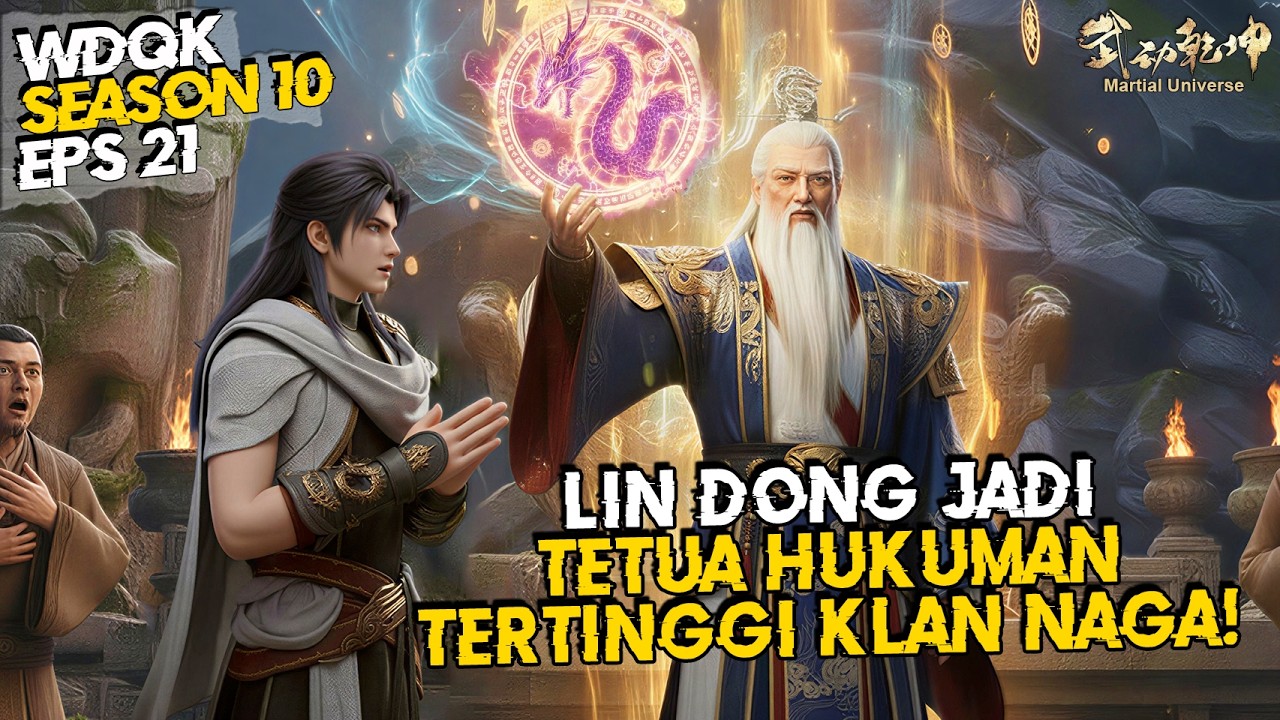 Makin Over Power! Lin Dong Diangkat Jadi Tetua Tertinggi Klan Naga! 🔥Wu Dong Qian Kun Season 7 - S10