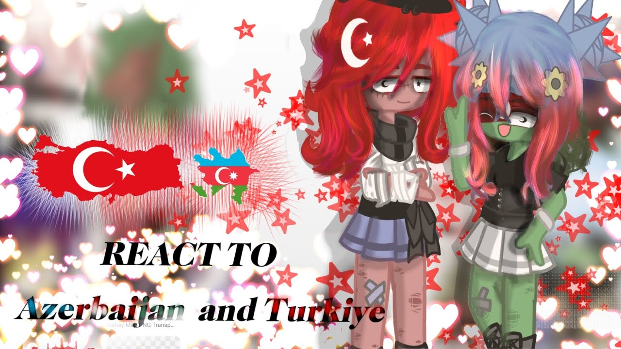 °○/Countryhumans React to Azerbaycan and Türkiye\○° (GC) #countryhumans #gacha