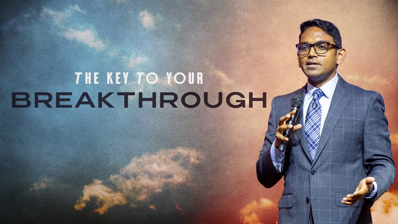 The key to your breakthrough | Breakthrough Sunday | New City Church | Ps. Benjamin Komanapalli