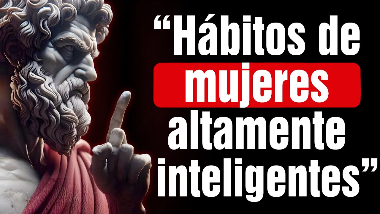 5 Hábitos de MUJERES Elegidas Altamente Inteligentes que Cambiarán tu Vida | Mentalidad Estoica