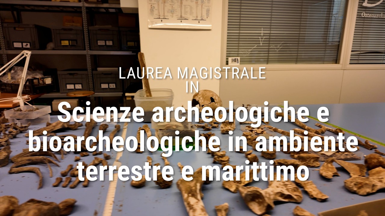 Laurea magistrale in Scienze archeologiche e bioarcheologiche in ambiente terrestre e marittimo