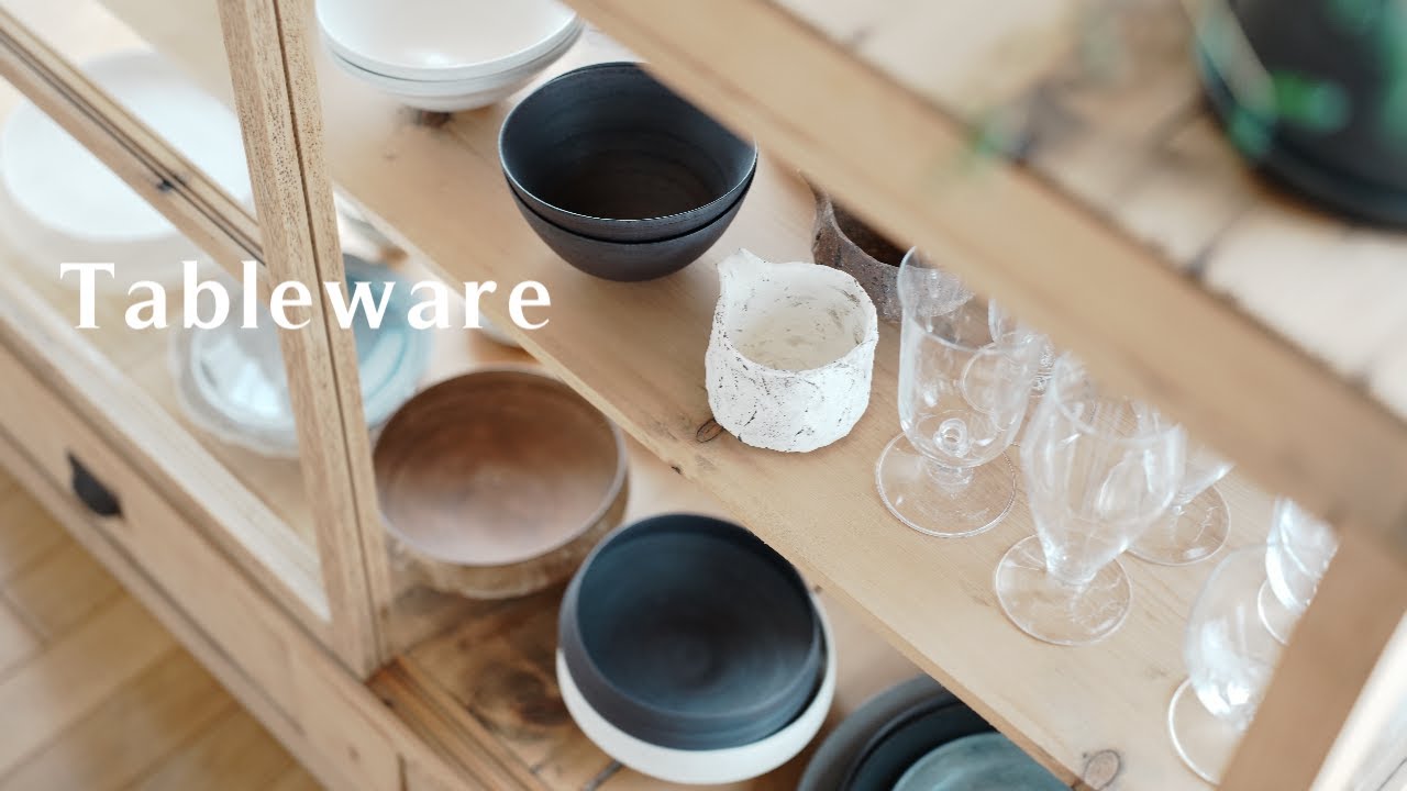 ［食器紹介］お気に入りの食器やグラス。古家具と作家さんの器、シンプルな器。