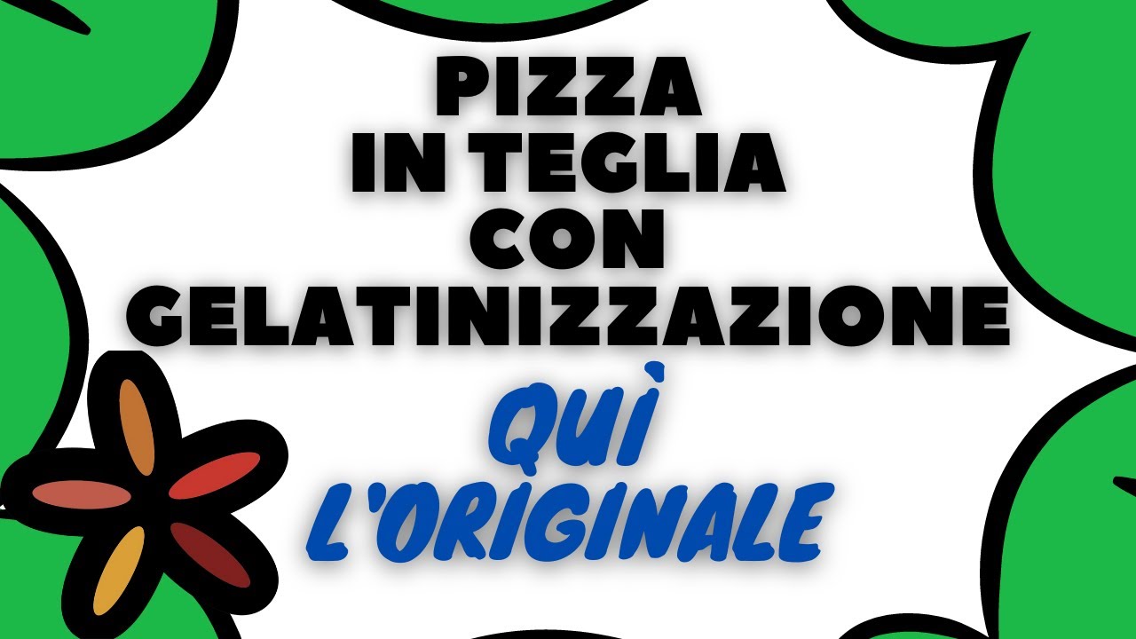 Ricetta Pizza in teglia romana tecnica gelatinizzazione