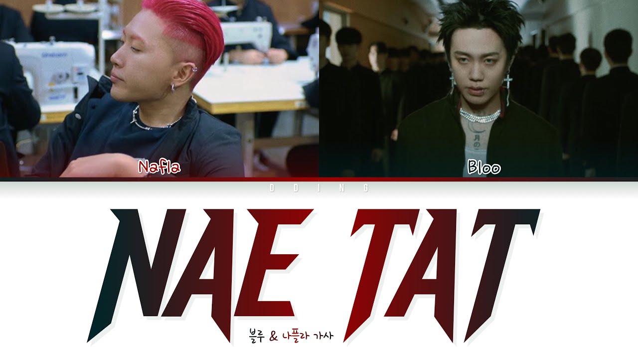 BLOO 블루 & nafla 나플라  - Nae Tat 내 탓 가사 Color Coded Lyrics Han|