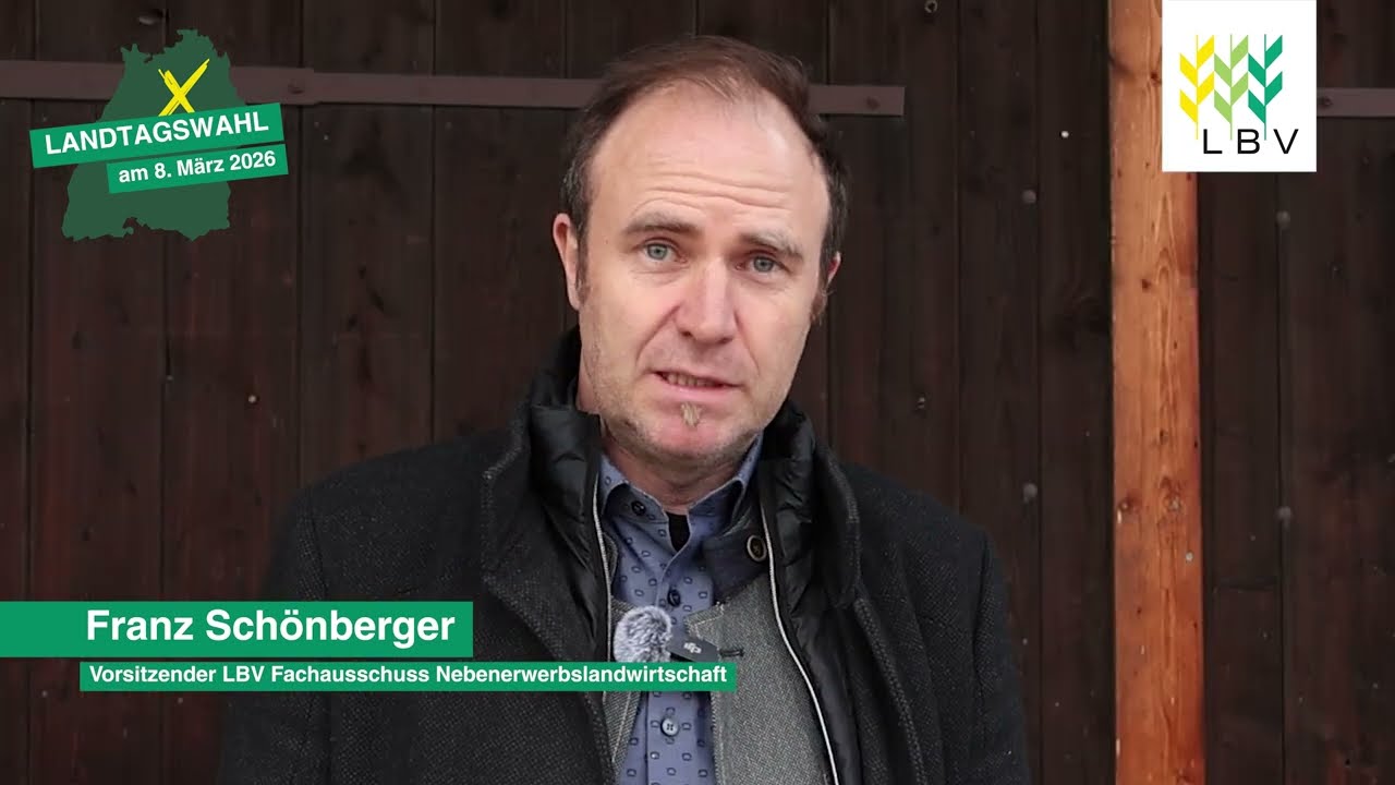 Landtagswahl BW 2026 - Franz Schönberger, Vorsitzender LBV Fachausschuss Nebenerwerbslandwirtschaft