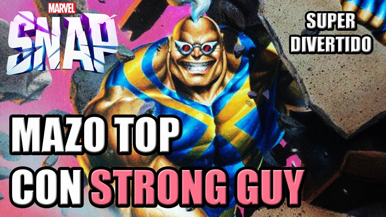 Mazo TOP con STRONG GUY ¡Muy Divertido y Muy Bueno! | MARVEL SNAP