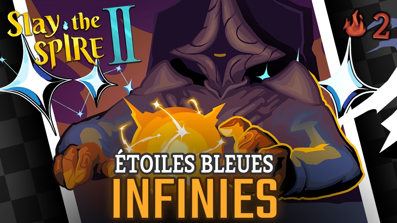 Infini ULTRA TRICKY avec de la génération d'ÉTOILES comme carburant- A2 [Slay the Spire 2]