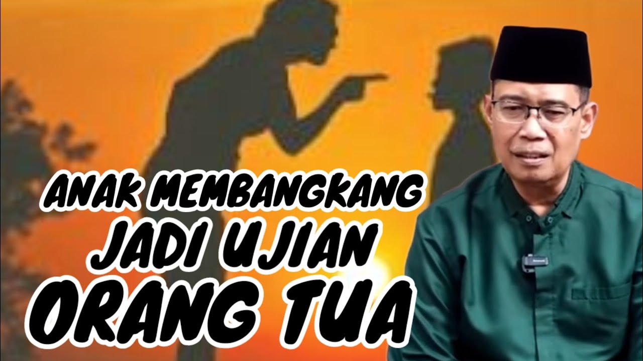 ANAK MEMBANGKANG JADI UJIAN ORANG TUA || Penjelasan Ustadz Dhanu 