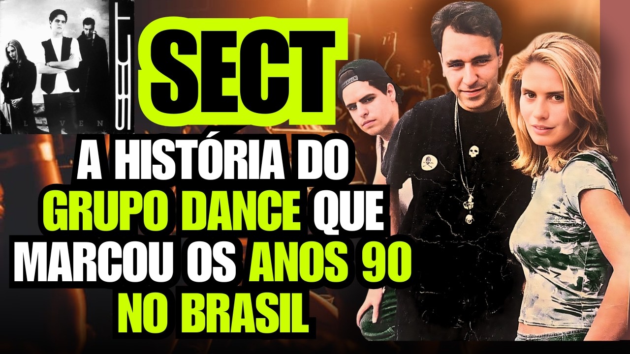 SECT – O Grupo dos Anos 90 que Virou Lenda na Dance Music Brasileira