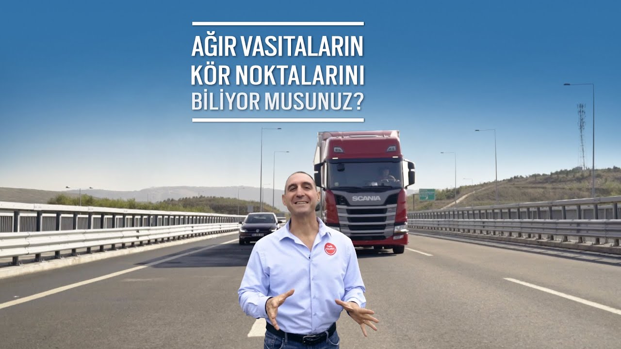 Ağır Vasıtaların Kör Noktalarını Biliyor musunuz?