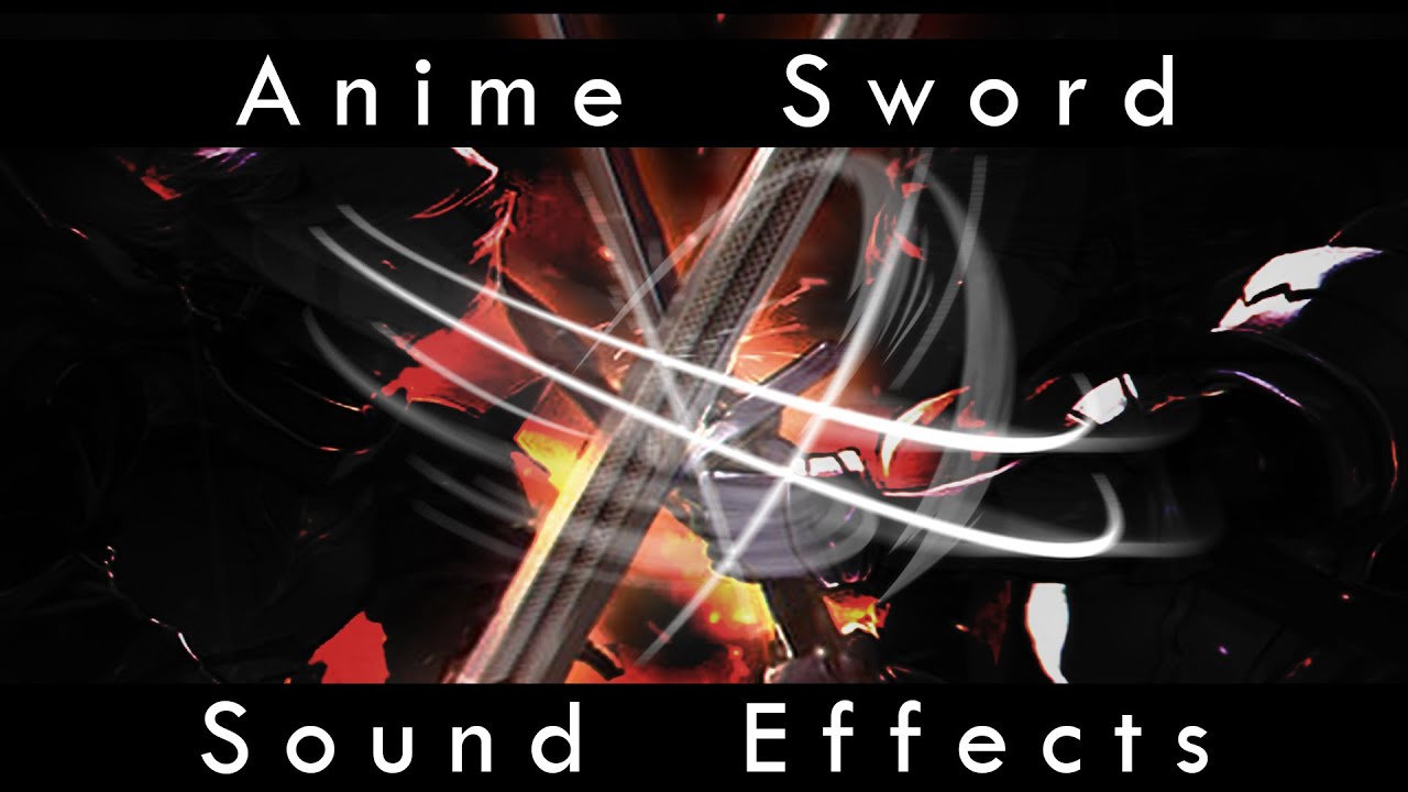 Anime Sword Sound Effects | Sword Clash Sounds