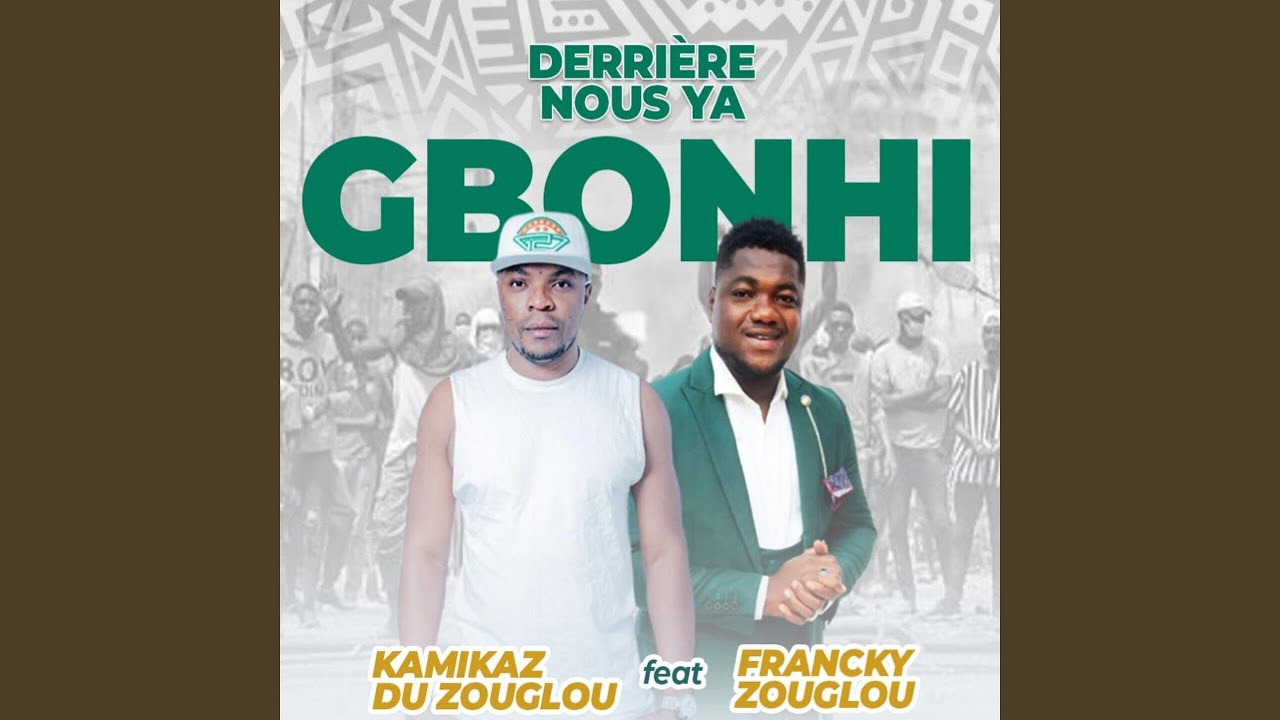 Derrière nous y a gbonhi (feat. Francky Zouglou)