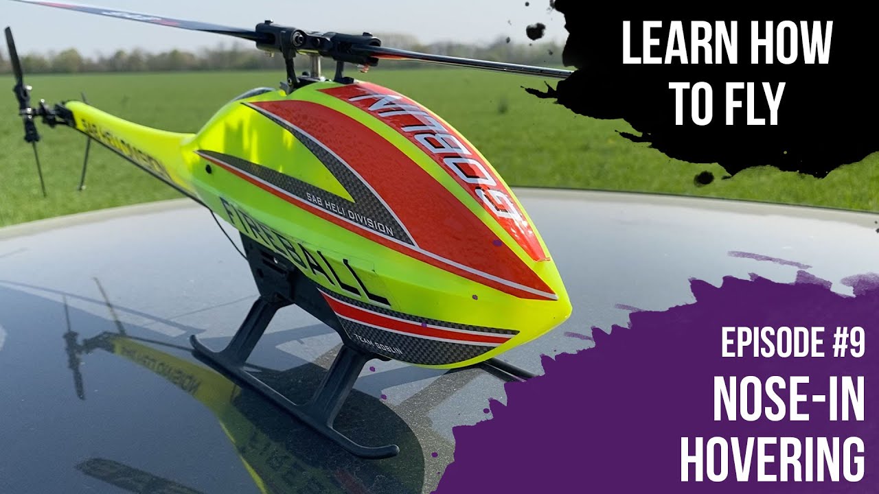 Learn How To Fly // Episode 9 // Nose-In Hover