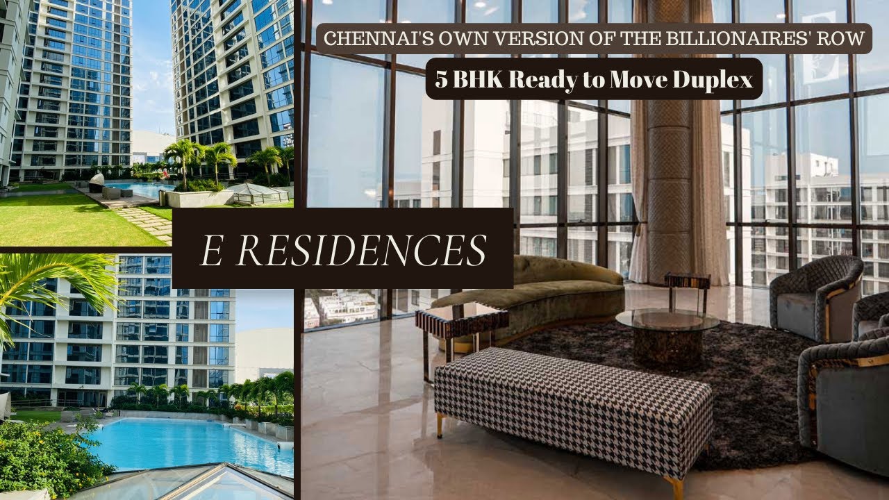 E Residences | Ready-to-Move | 5 BHK Duplex | 6500 Sqft | at Club House Road, Anna Salai