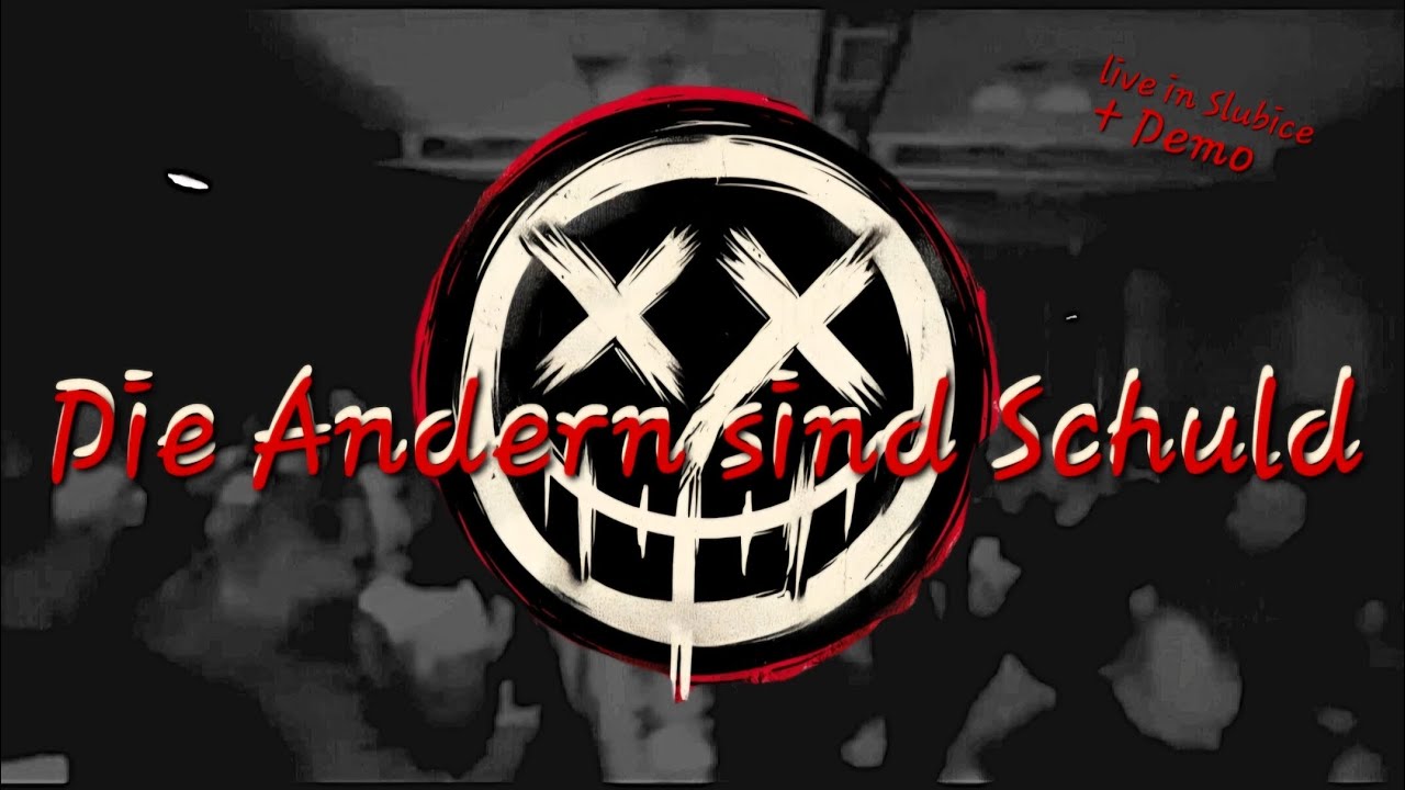 Die Andern sind Schuld (Live+Demo Version) Slubice 8.2.