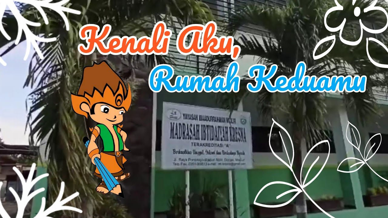 Kenali Aku, Rumah Keduamu 
