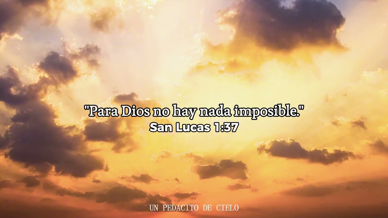 Para Dios No Hay Nada Imposible
