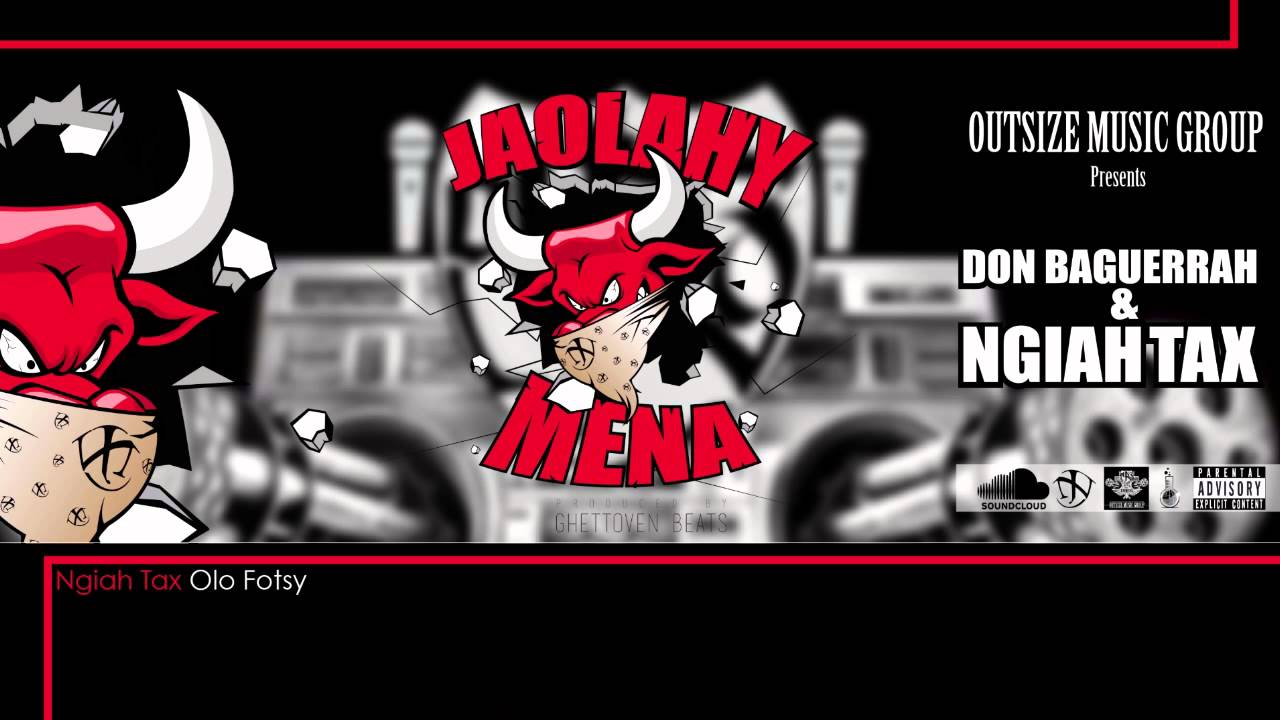 Jaolahy Mena - Ngiah Tax Olo Fotsy & Don Baguerrah (Audio Officiel)