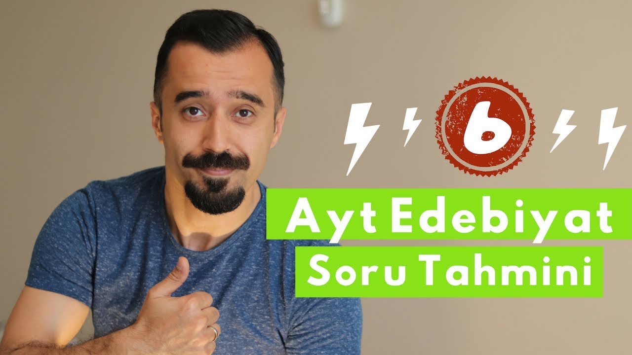Ayt Edebiyat Soru Tahmini - 6 / ÖSYM NE SORAR? ( Yks / Ayt Edebiyat )