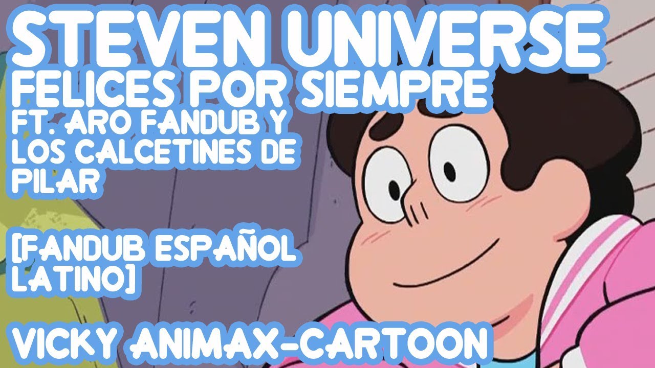 Steven Universe - Felices por Siempre (Happily Ever After) [Fandub Español Latino]