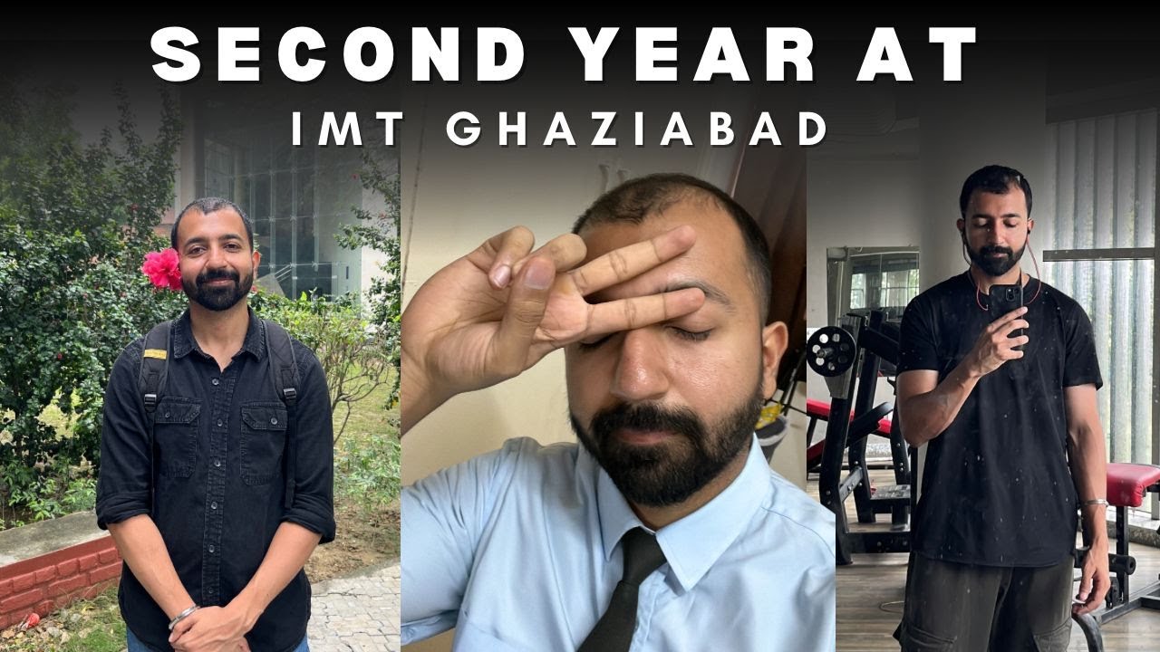 Life of a Second Year Student at IMT Ghaziabad | MBA