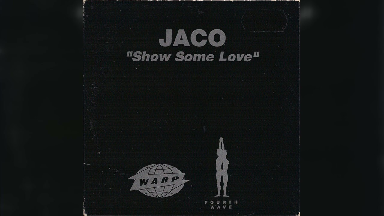 Jaco - Show Some Love (Progressive House, House) (1992)