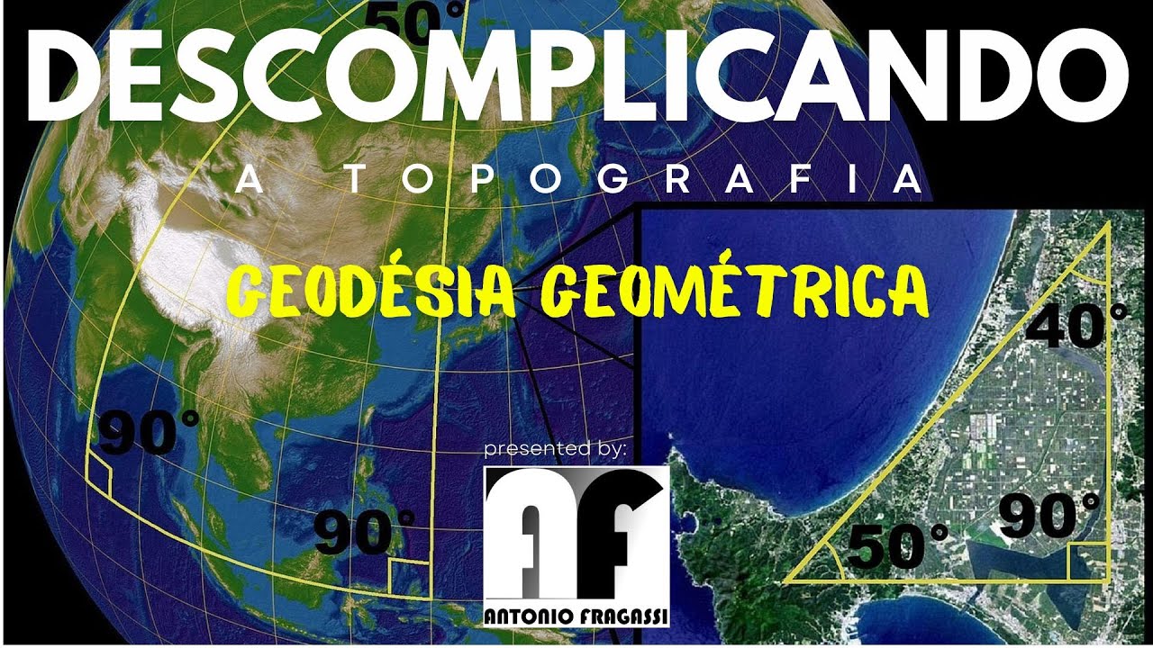 CURSO DE GEODÉSIA GEOMÉTRICA - PARTE 4
