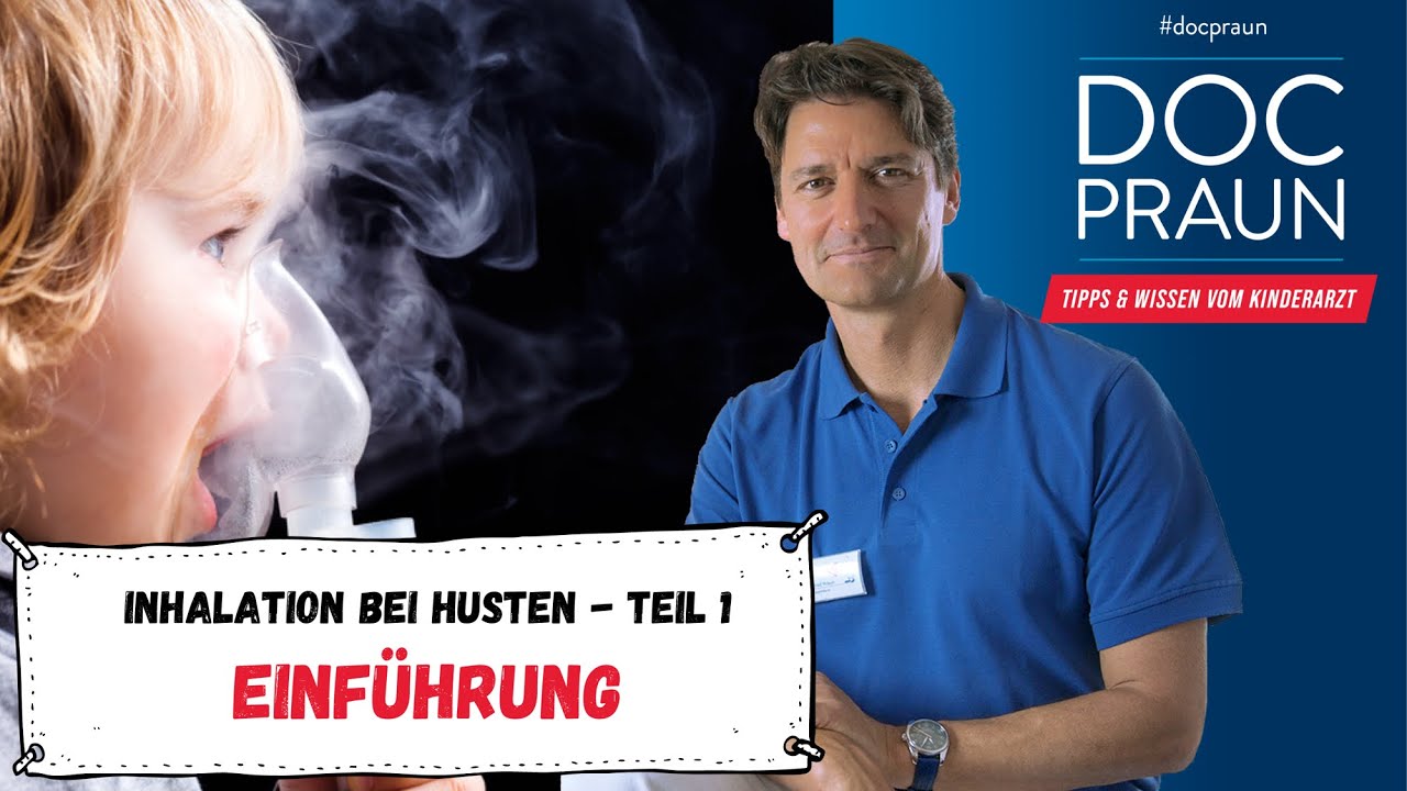 Inhalation bei Husten - Teil 1 - Einführung
