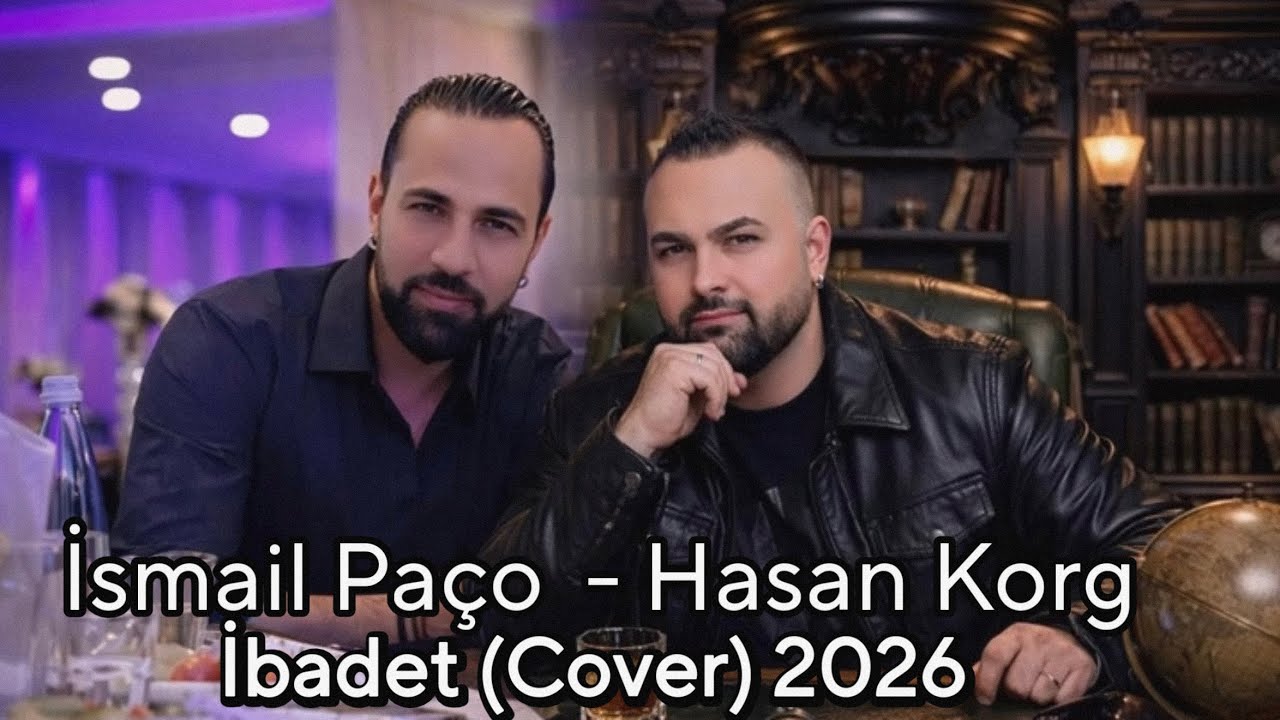 İsmail Paço & Hasan Korg - İbadet (Cover) 2026