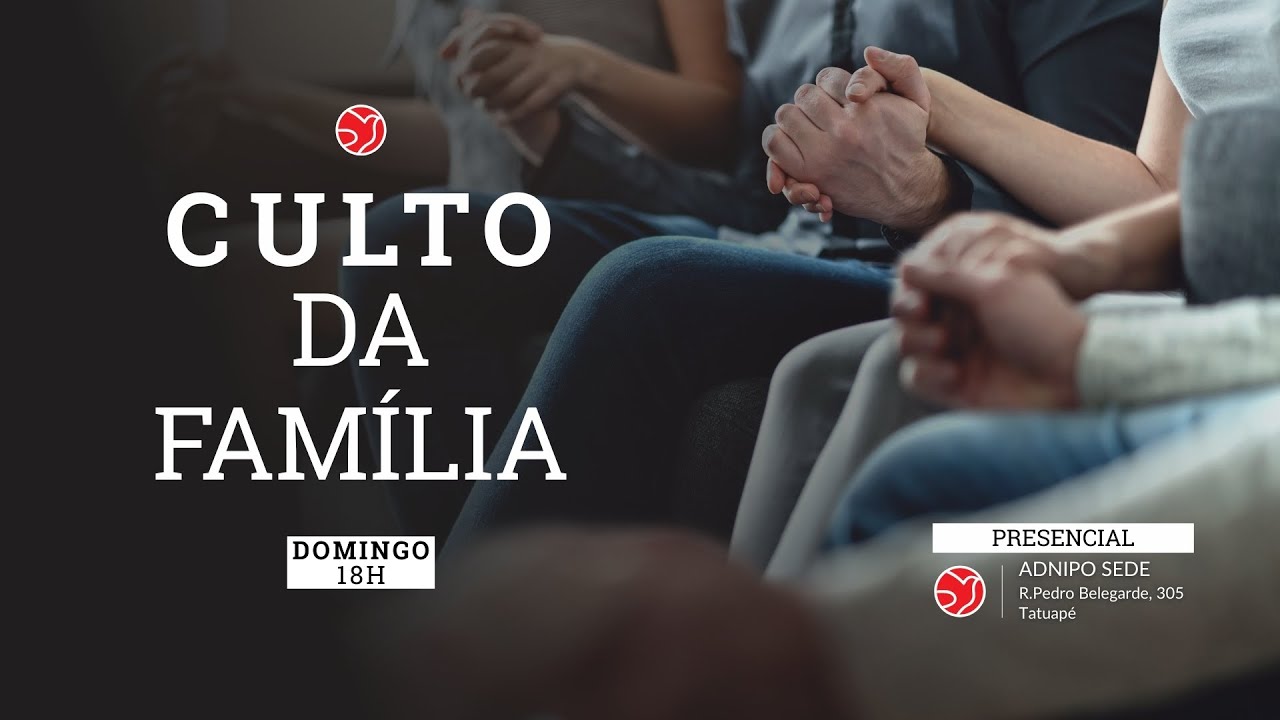 CULTO DA FAMÍLIA | 15/02/2026 | ADNIPO